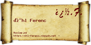 Öhl Ferenc névjegykártya